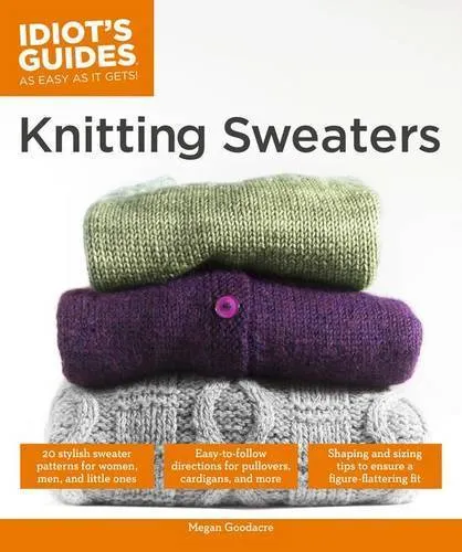 Knitting Sweaters (Idiot's Guides)